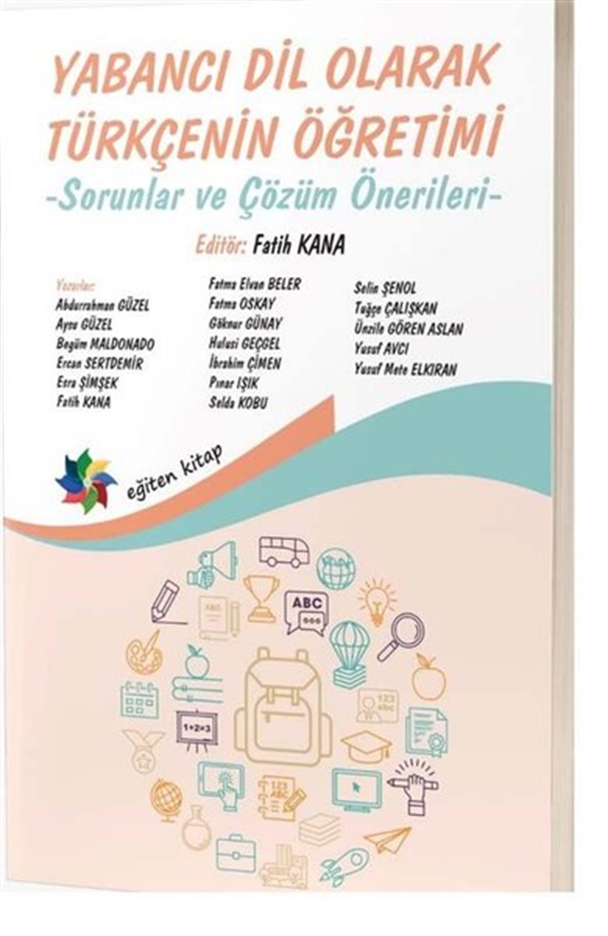 KolektifEğitimYabancı Dil Olarak Türkçenin Öğretimi - Sorunlar ve Çözüm Önerileri