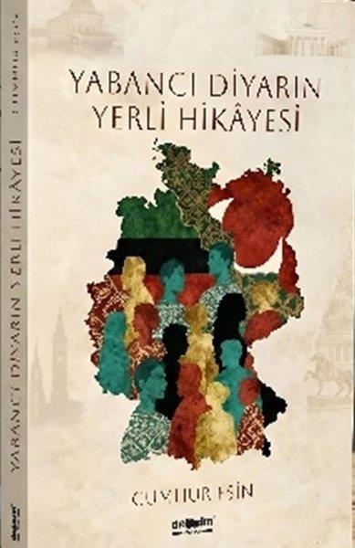 Cumhur EşinDeneme KitaplarıYabancı Diyarın Yerli Hikayesi