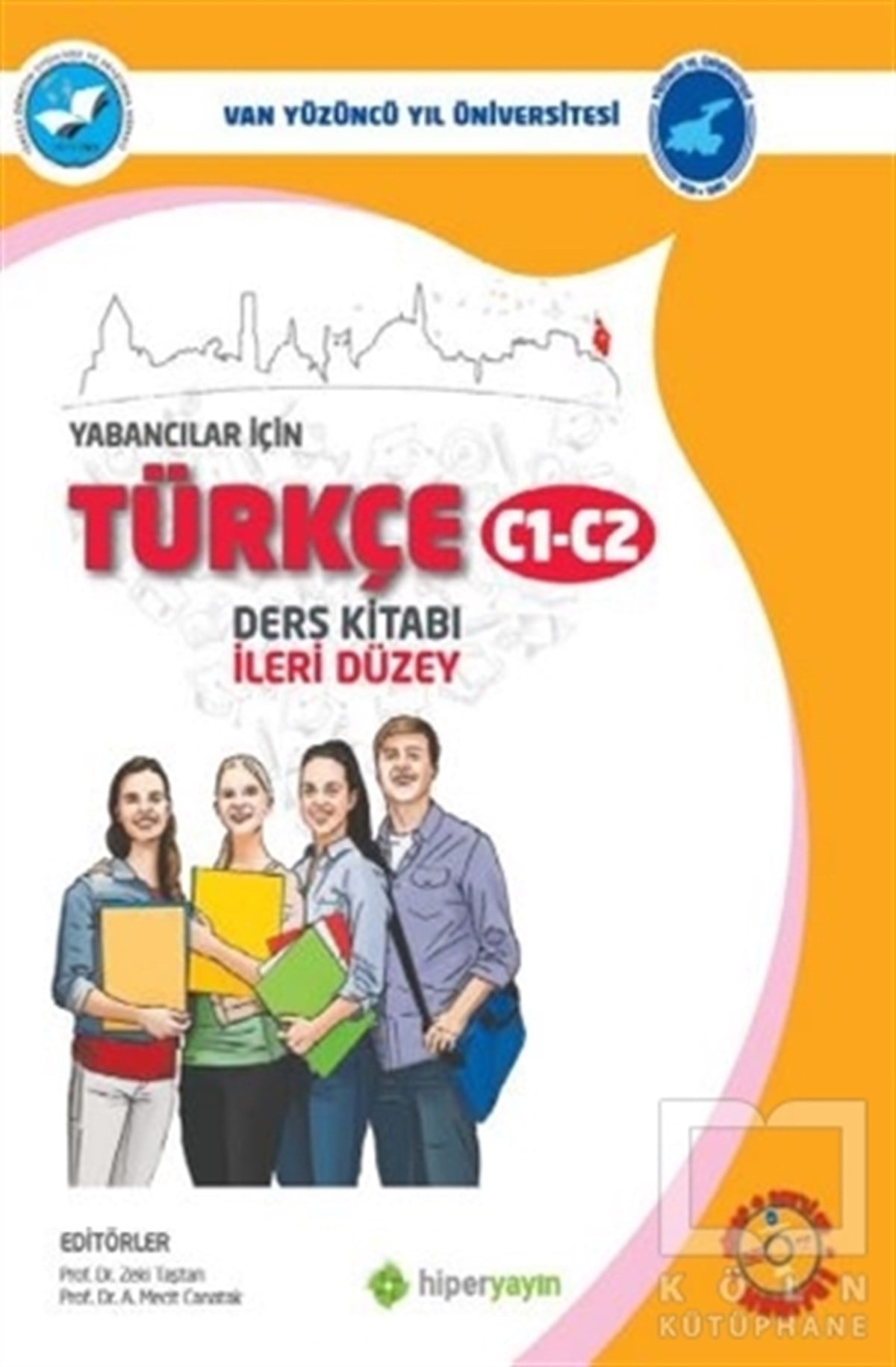Zeki TaştanDil Öğrenimi KitaplarıYabancılar İçin Türkçe C1-C2 Ders Kitabı İleri Düzey