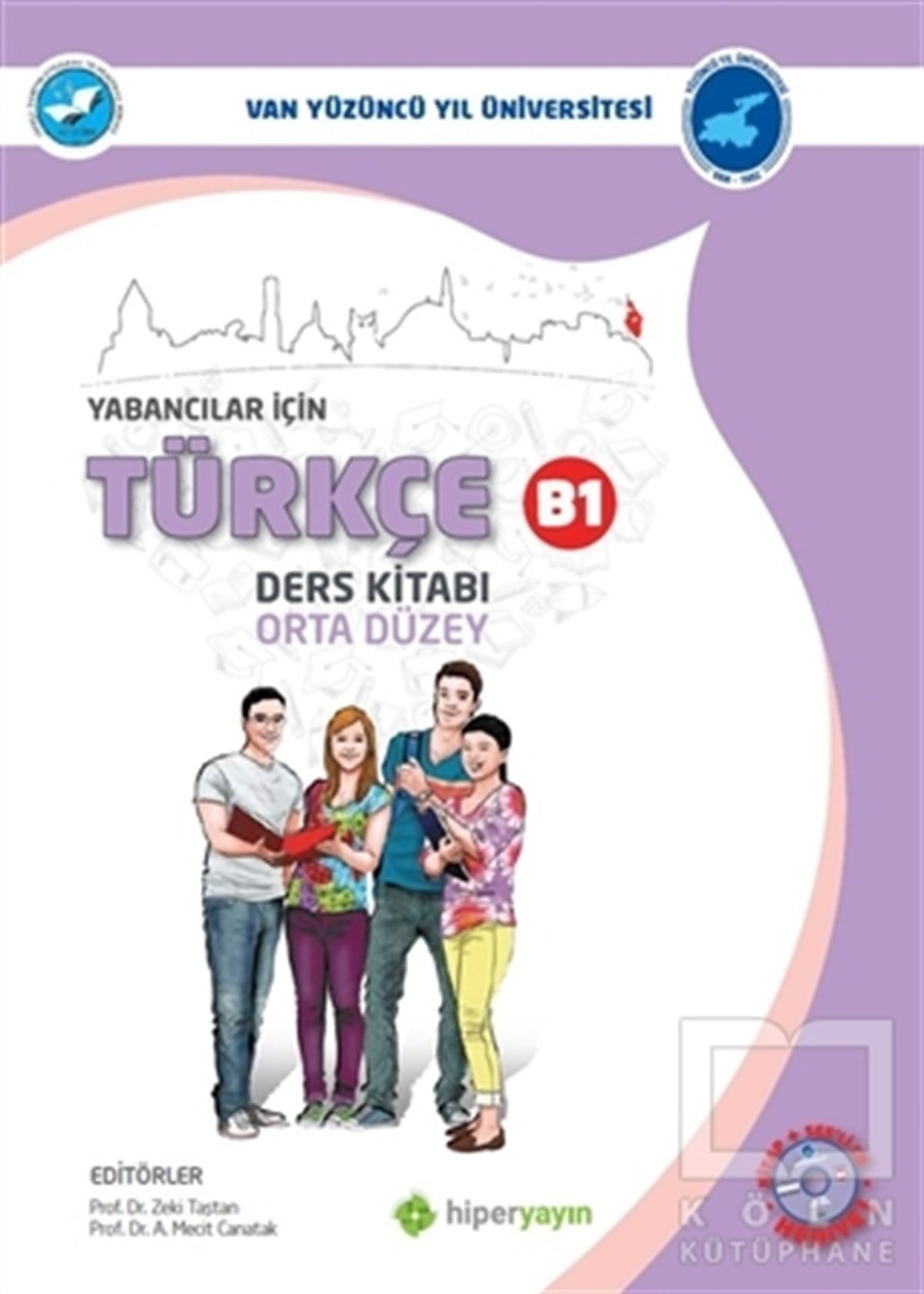 Zeki TaştanDil Öğrenimi KitaplarıYabancılar İçin Türkçe Ders Kitabı Orta Düzey B1