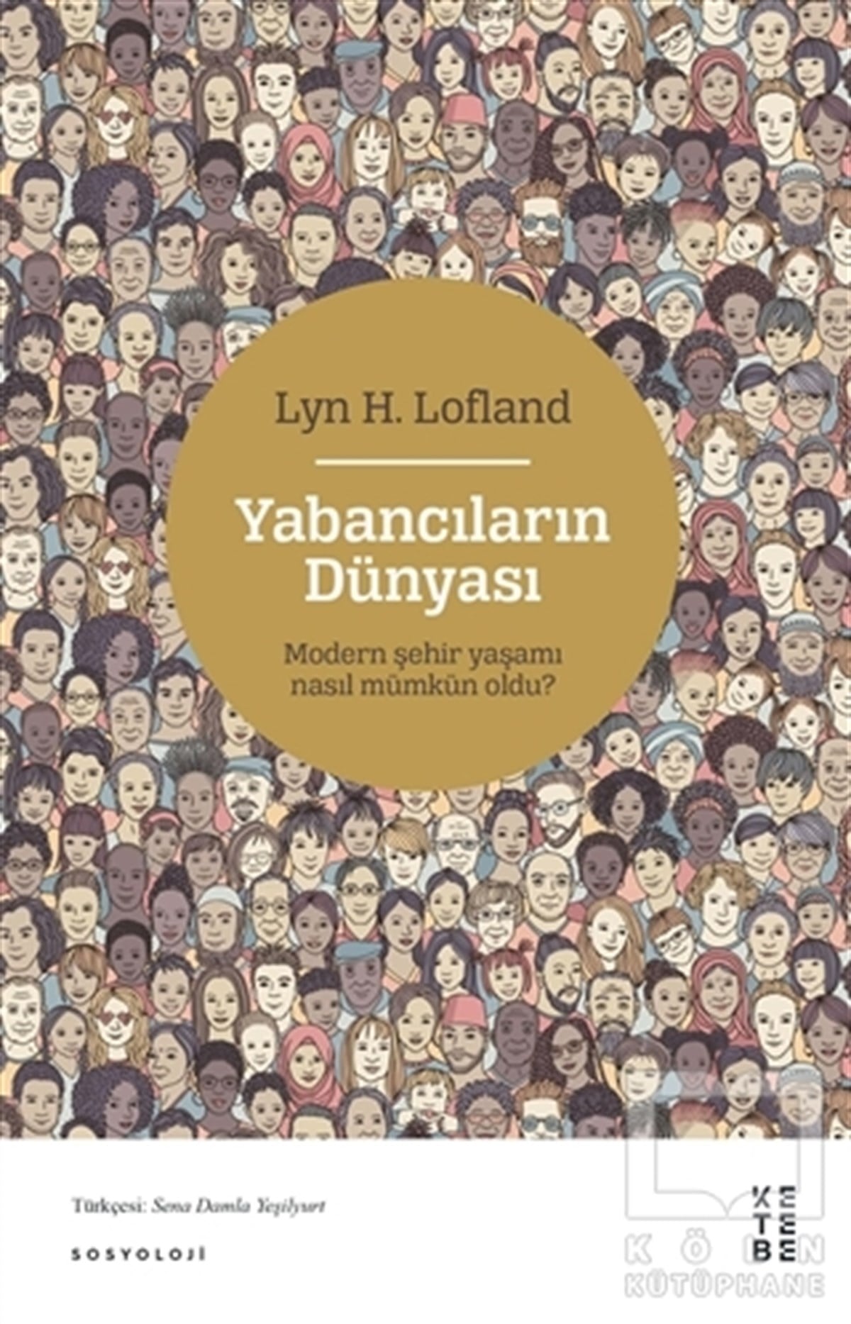 Lyn H. LoflandDiğerYabancıların Dünyası