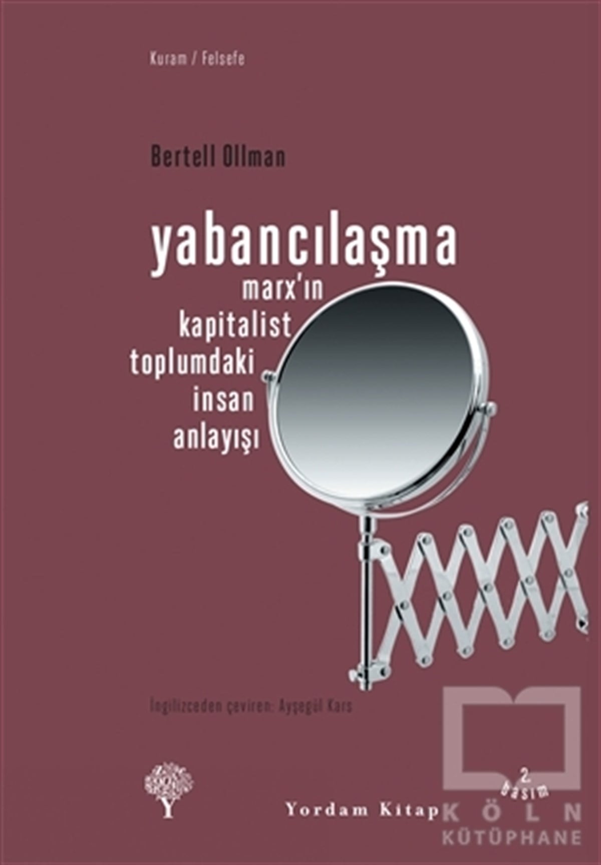 Bertell OllmanSiyaset FelsefesiYabancılaşma