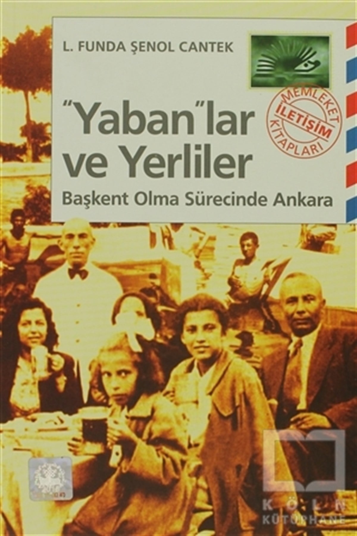 L. Funda Şenol CantekDiğerYaban’lar ve Yerliler