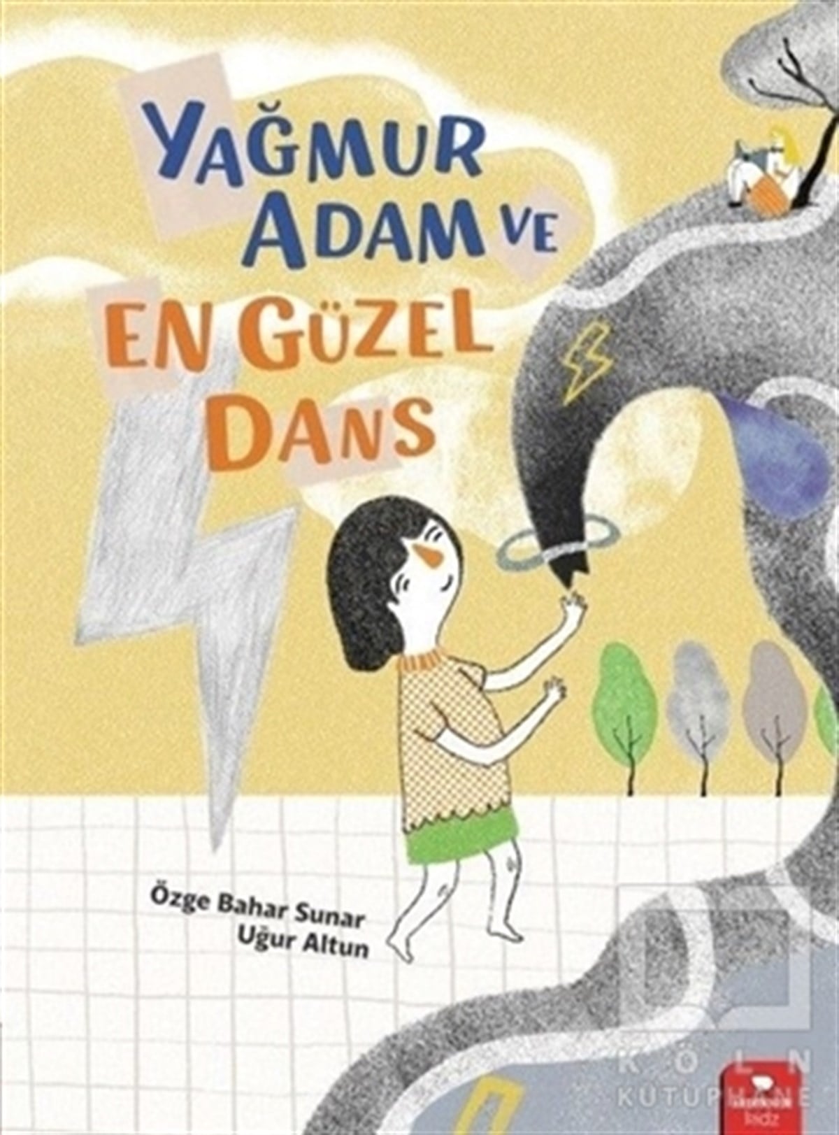 Özge Bahar SunarHikayelerYağmur Adam ve En Güzel Dans