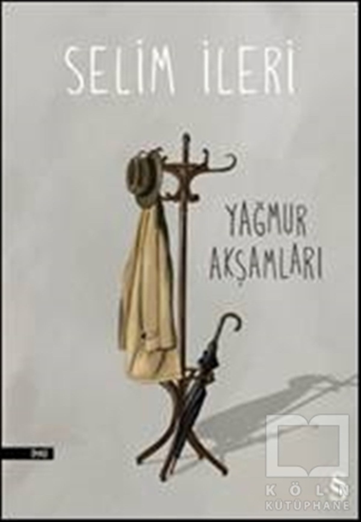 Selim İleriÖyküYağmur Akşamları