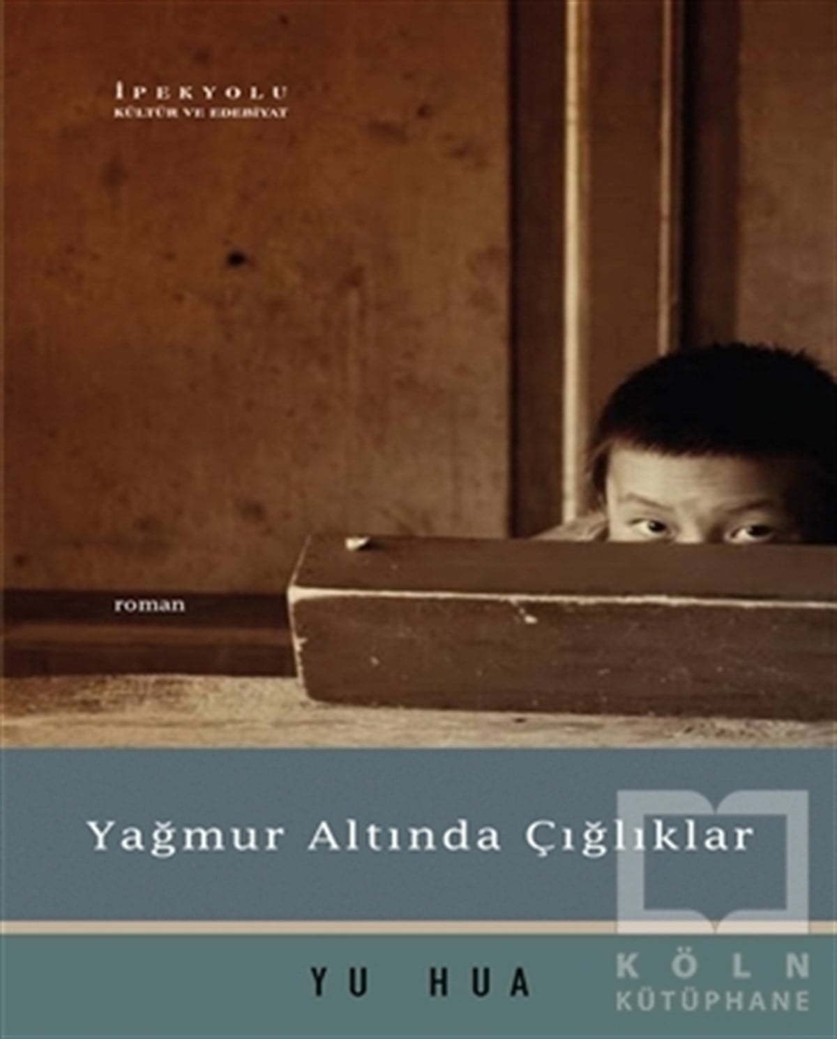 Yu HuaTürkçe RomanlarYağmur Altında Çığlıklar