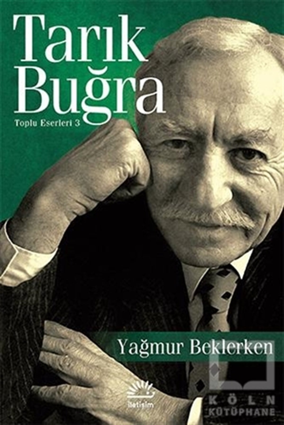 Tarık BuğraSiyaset BilimiYağmur Beklerken