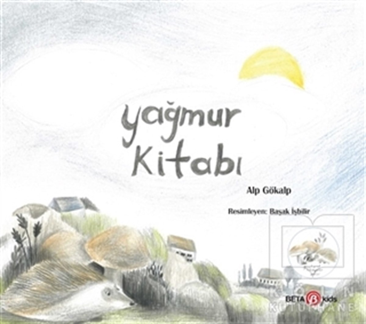 Alp GökalpÇocuk RomanlarıYağmur Kitabı - Güneş Kitabı