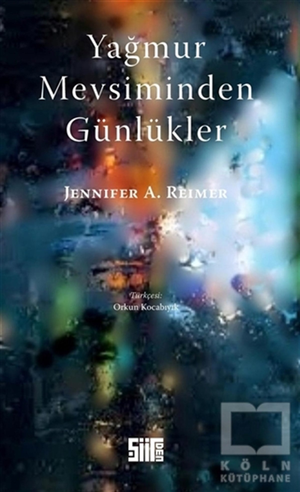 Jennifer A. ReimerŞiirYağmur Mevsiminden Günlükler