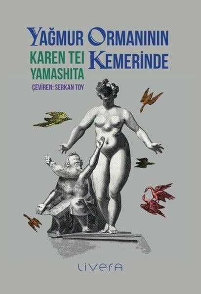 Karen Tei YamashitaDünya RomanYağmur Ormanının Kemerinde
