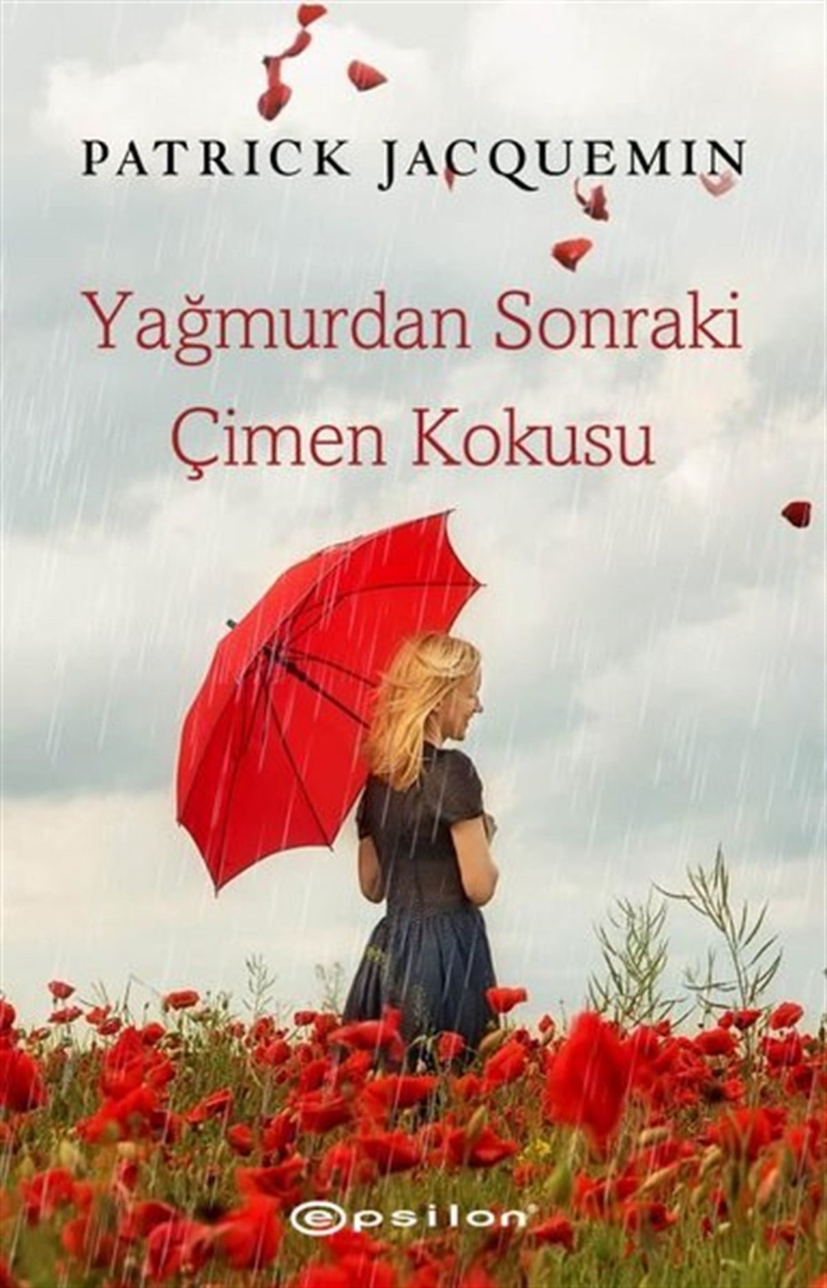 Patrick JaqueminDünya RomanYağmurdan Sonraki Çimen Kokusu