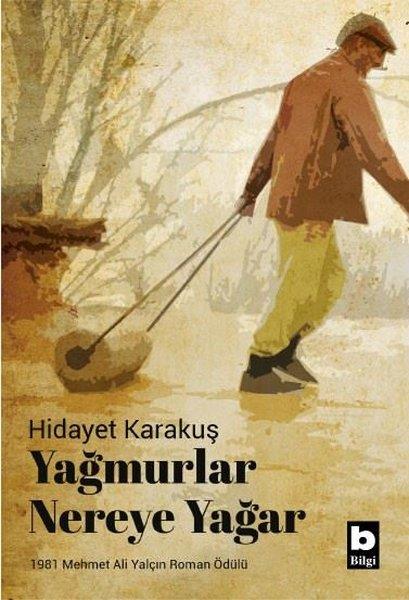 Hidayet KarakuşTürkiye RomanYağmurlar Nereye Yağar