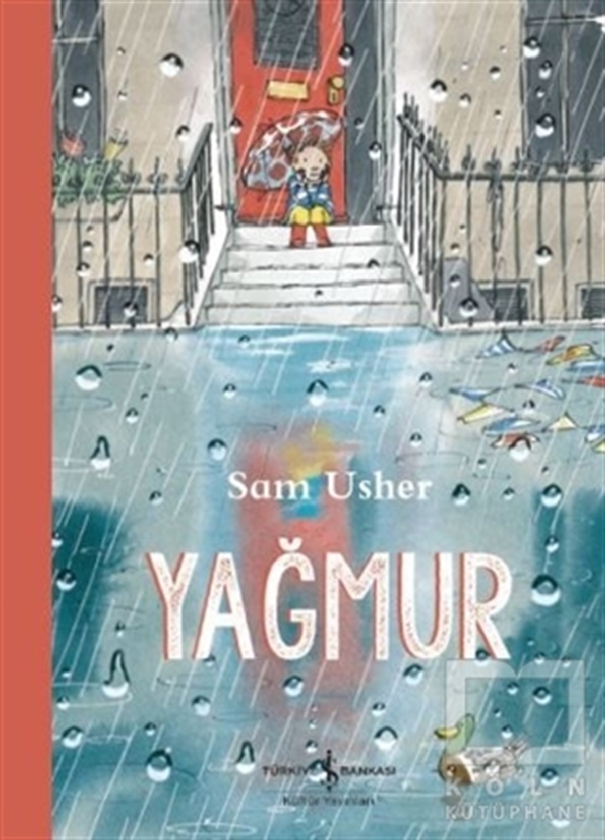Sam UsherMasallarYağmur