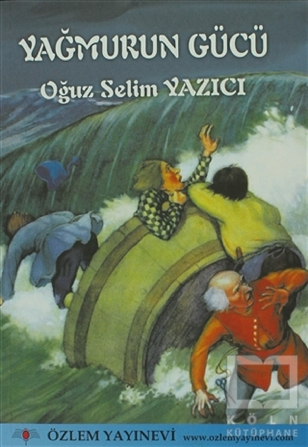 Oğuz Selim YazıcıHikayelerYağmurun Gücü
