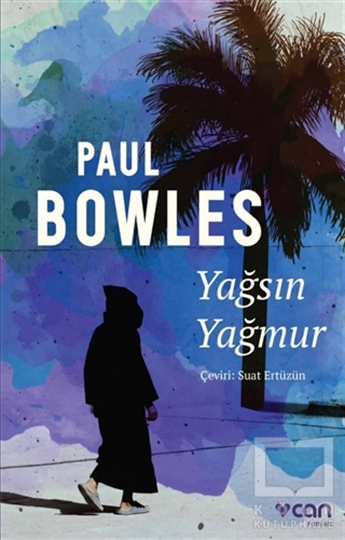Paul BowlesRomanYağsın Yağmur
