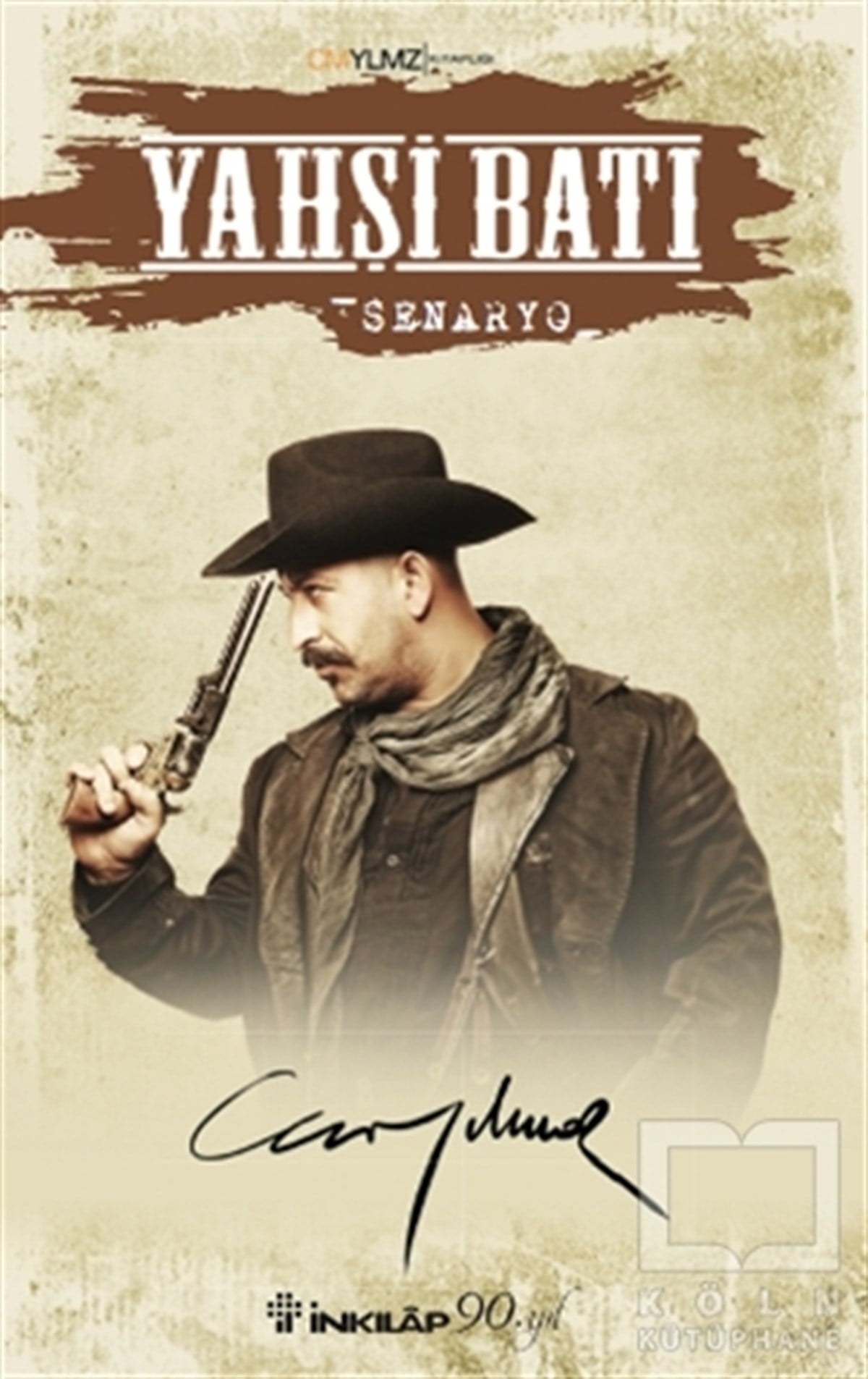 Cem YılmazSenaryoYahşi Batı