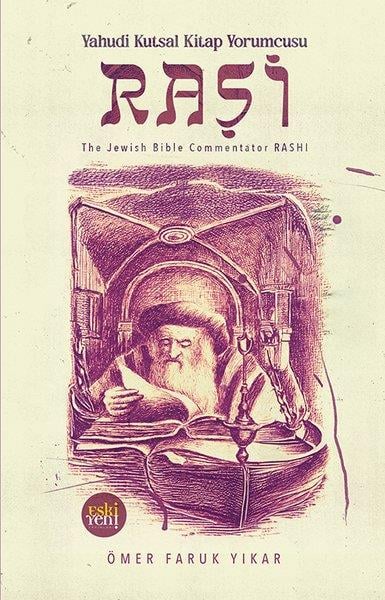 Ömer Faruk YıkarDiger InançlarYahudi Kutsal Kitap Yorumcusu Raşi