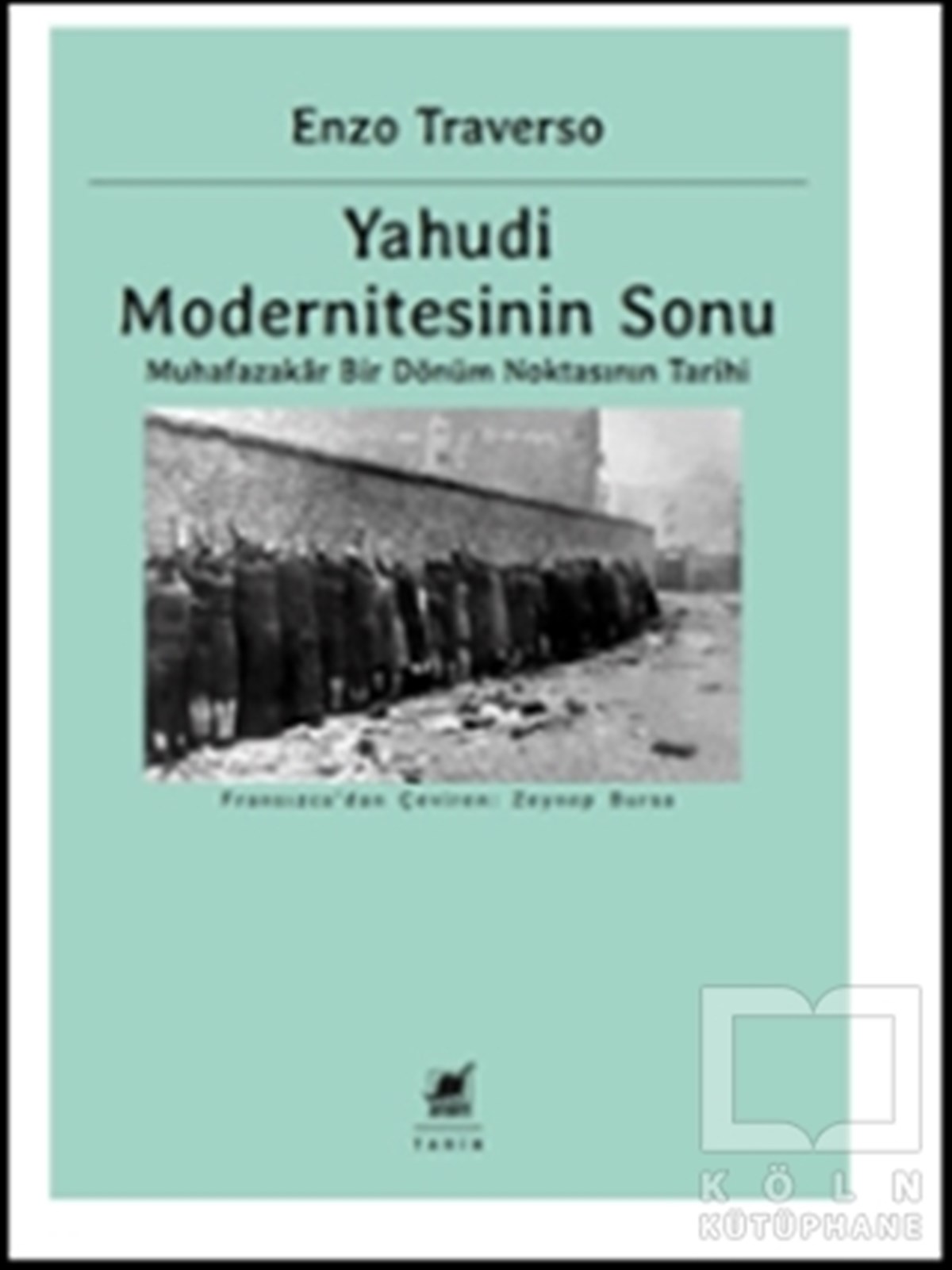 Enzo TraversoAraştırma - İncelemeYahudi Modernitesinin Sonu