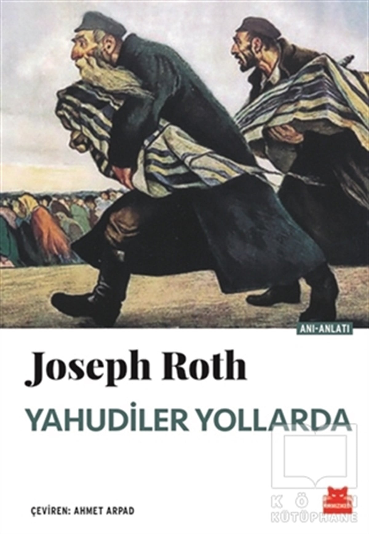 Joseph RothAnlatıYahudiler Yollarda