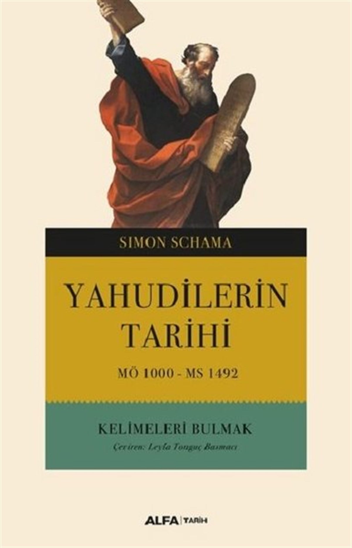 Simon SchamaDünya TarihiYahudilerin Tarihi MÖ 1000-MS 1492-Kelimeleri Bulmak