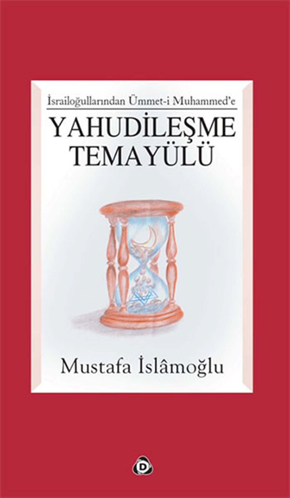 Haldun Şekerİslami KitaplarYahudileşme Temayülü