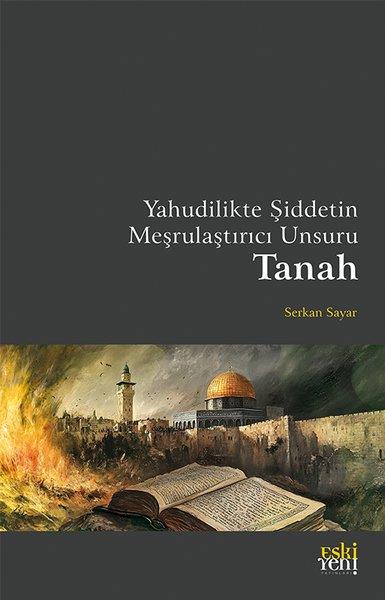Serkan SayarDiger InançlarYahudilikte Şiddetin Meşrulaştırıcı Unsuru Tanah