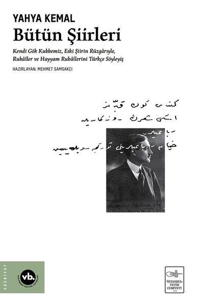 Yahya Kemal BeyatlıTürk ŞiiriYahya Kemal - Bütün Şiirleri