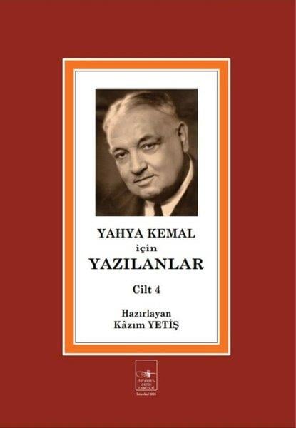 KolektifTarihi Biyografi ve Otobiyografi KitaplarıYahya Kemal İçin Yazılanlar 4. Cilt