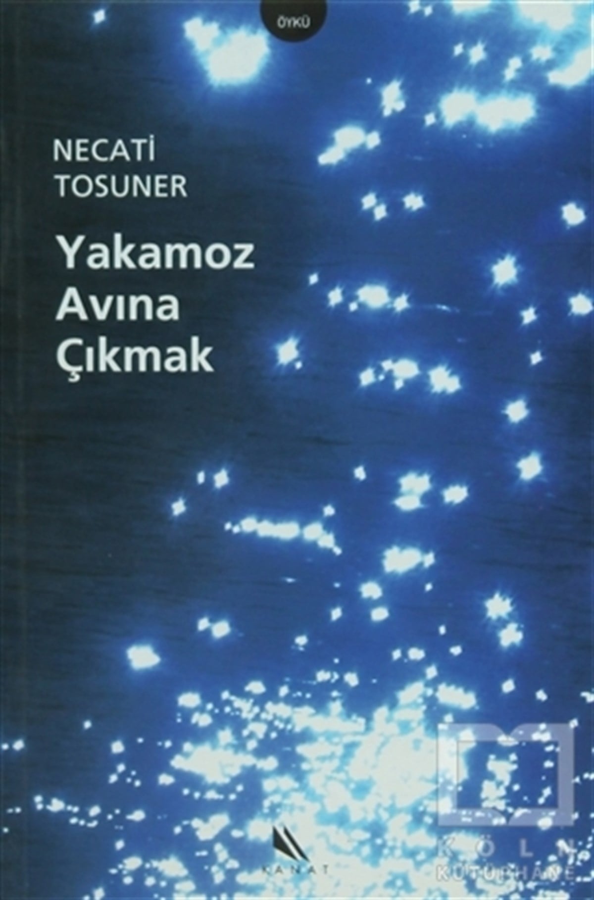 Necati TosunerÖyküYakamoz Avına Çıkmak