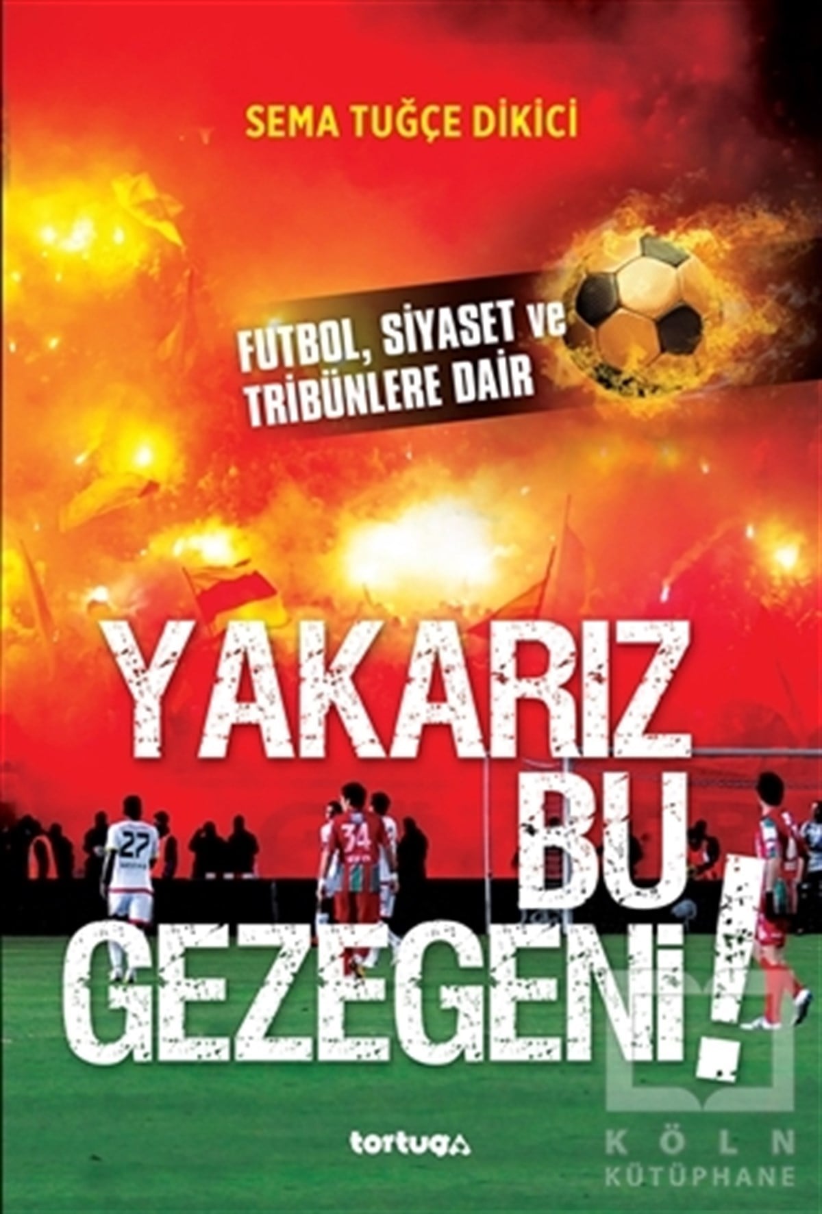 Sema Tuğçe DikiciDiğerYakarız Bu Gezegeni!