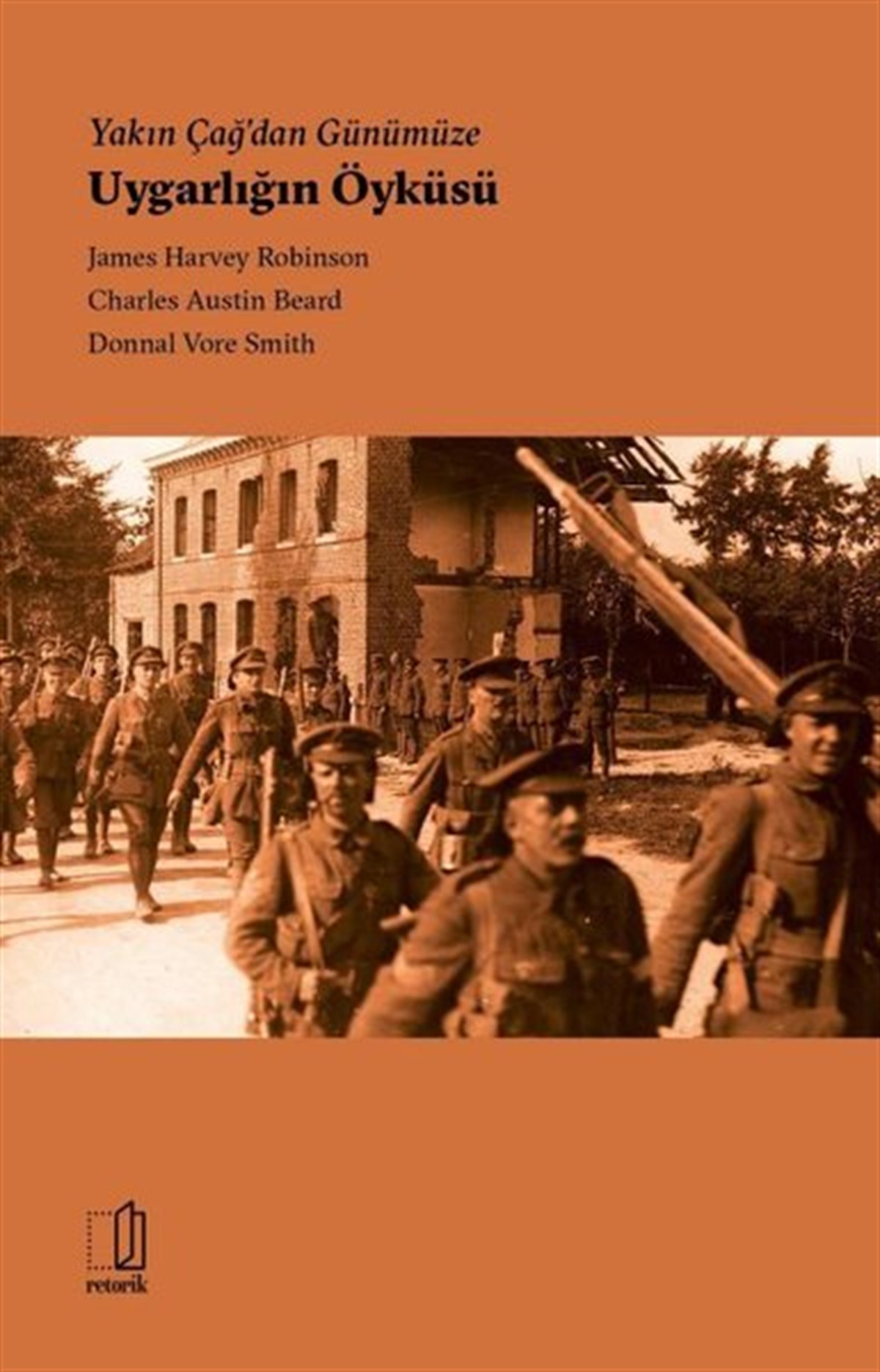 Charles Austin BeardDünya TarihiYakın Çağdan Günümüze Uygarlığın Öyküsü