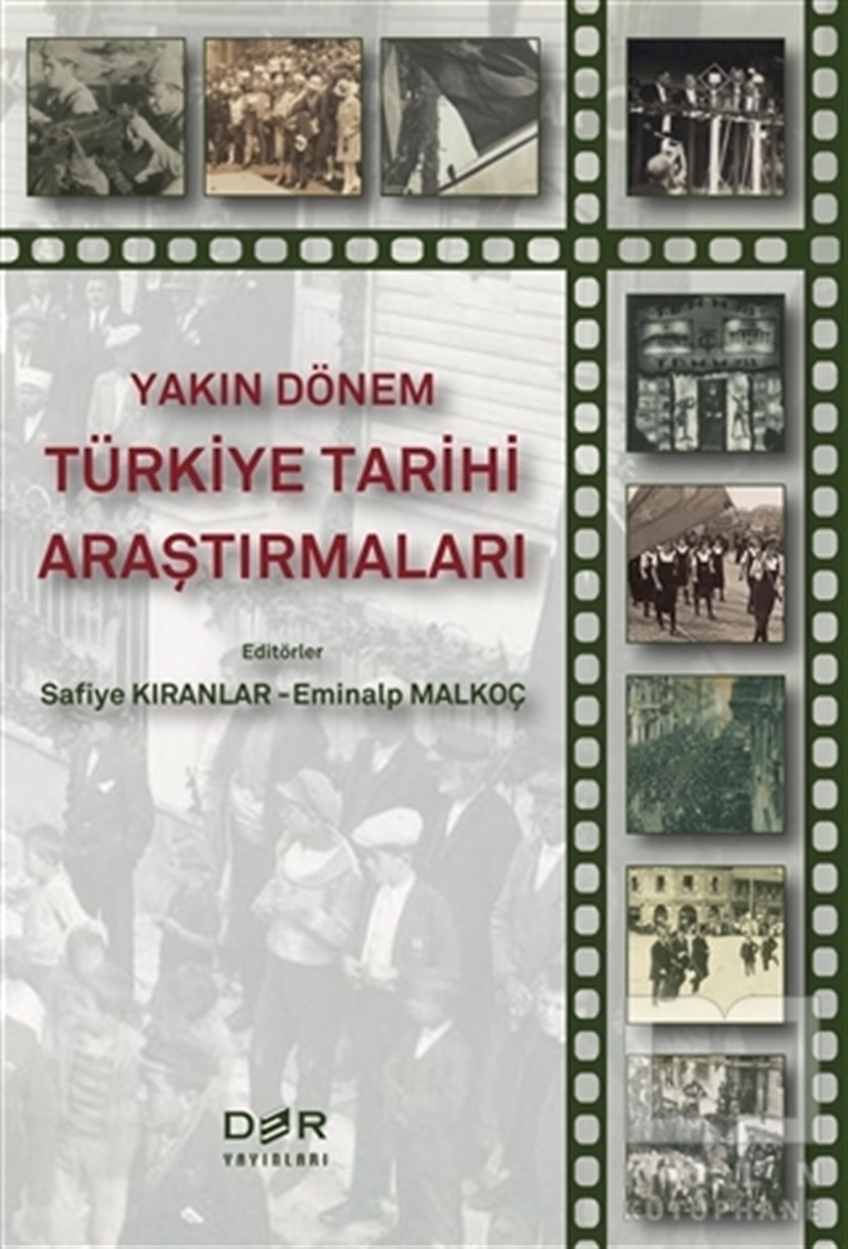 Safiye KıranlarYakın Tarih KitaplarıYakın Dönem Türkiye Tarihi Araştırmaları