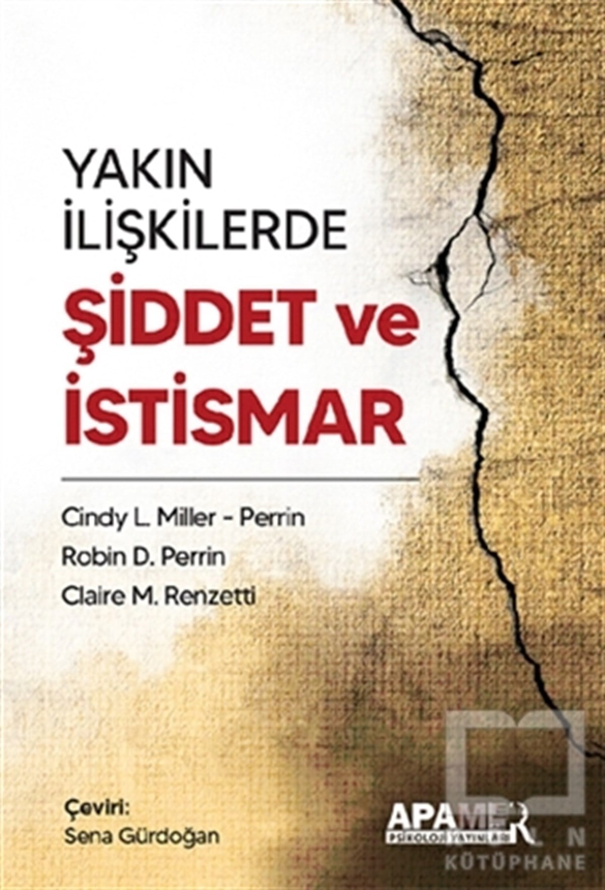 Cindy L. Miller – PerrinGenel Psikoloji KitaplarıYakın İlişkilerde - Şiddet ve İstismar