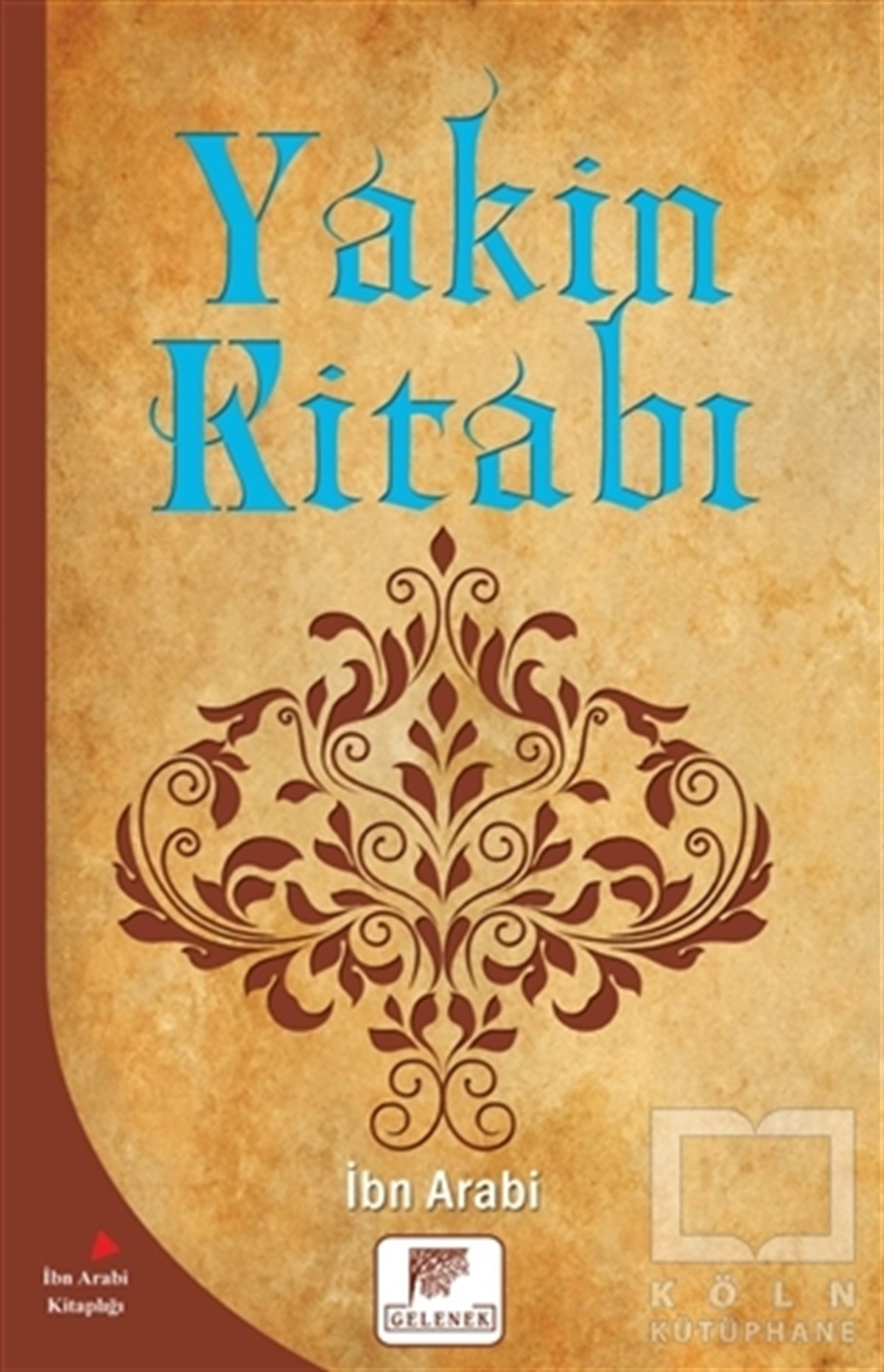 Muhyiddin İbn ArabiDiğerYakin Kitabı