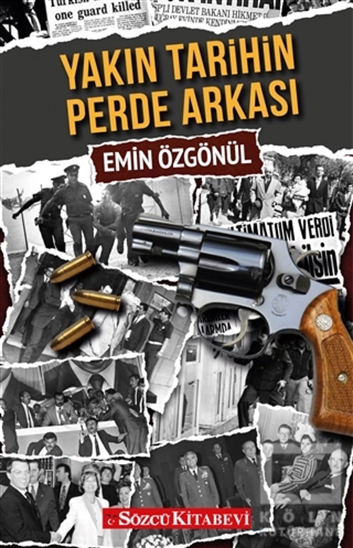 Emin ÖzgönülYakın Tarih KitaplarıYakın Tarihin Perde Arkası