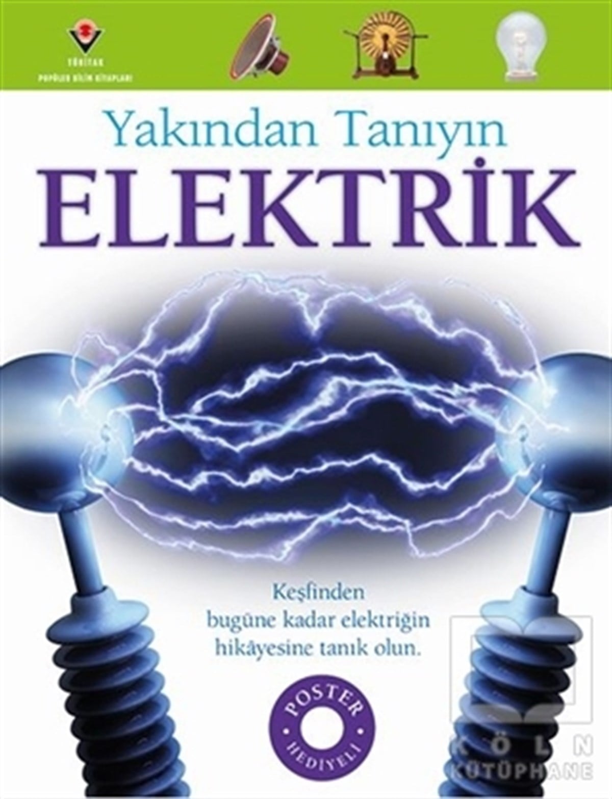 Steve ParkerBilimsel KitaplarYakından Tanıyın - Elektrik