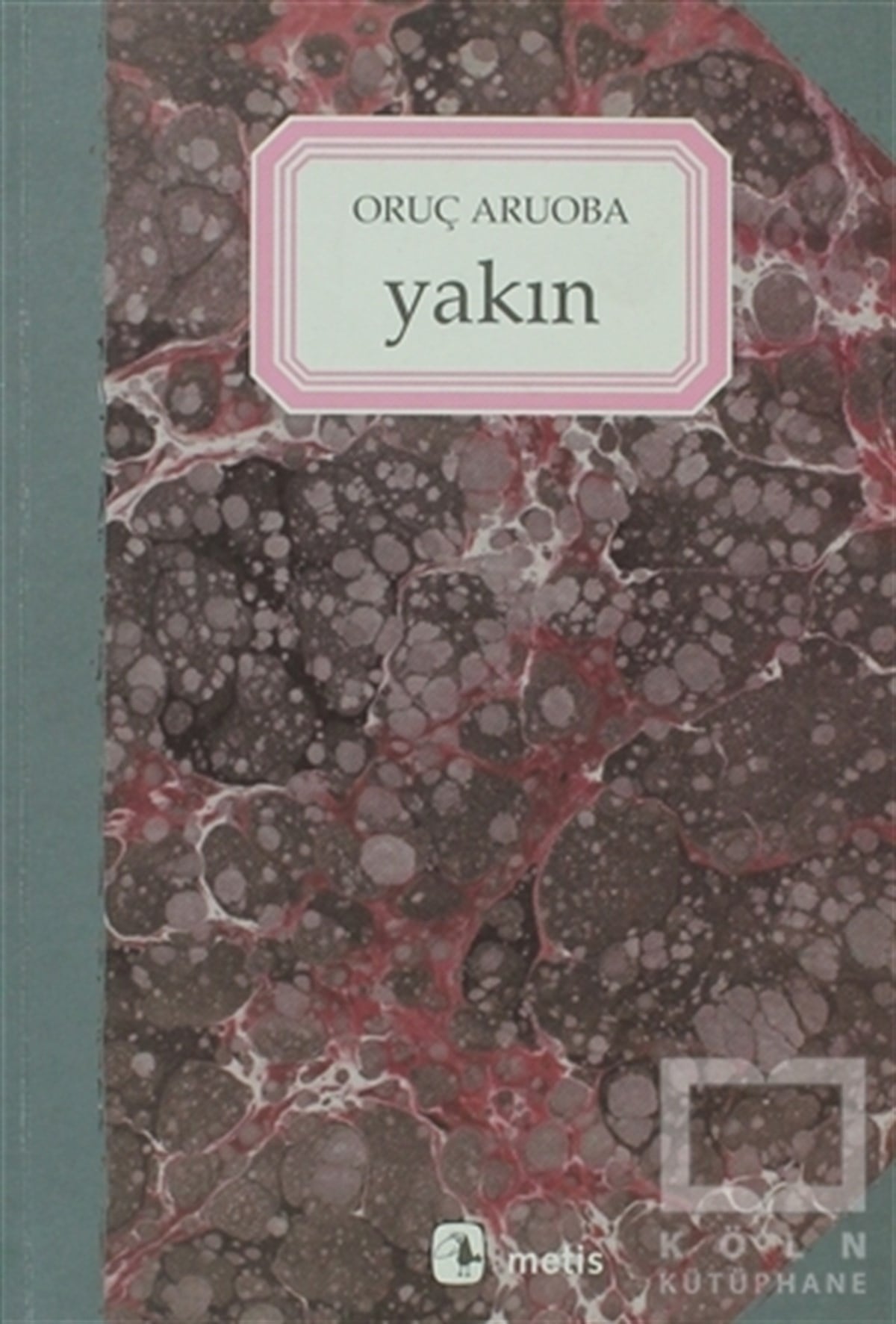 Oruç AruobaRomanYakın