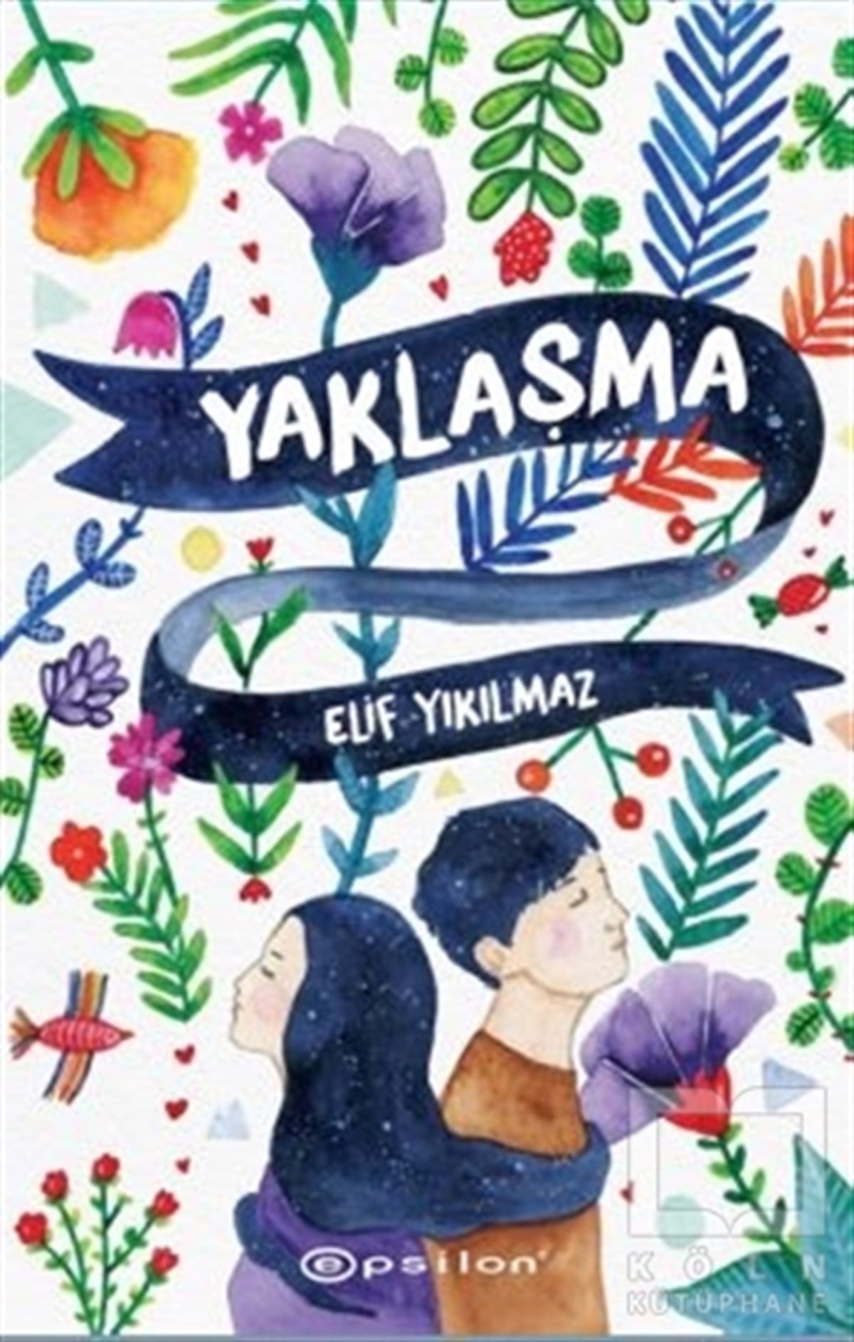 Elif YıkılmazAşkYaklaşma