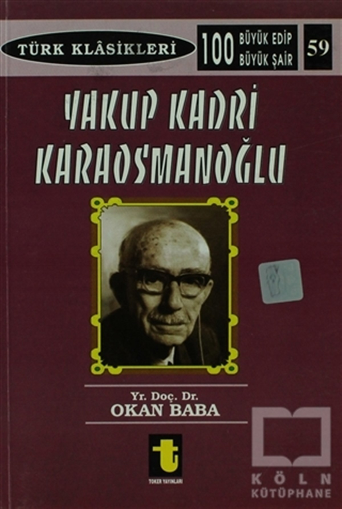 Okan BabaEleştiri, İnceleme, KuramYakup Kadri Karaosmanoğlu