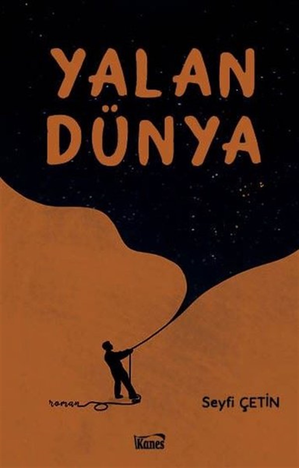 Seyfi ÇetinTürkiye RomanYalan Dünya
