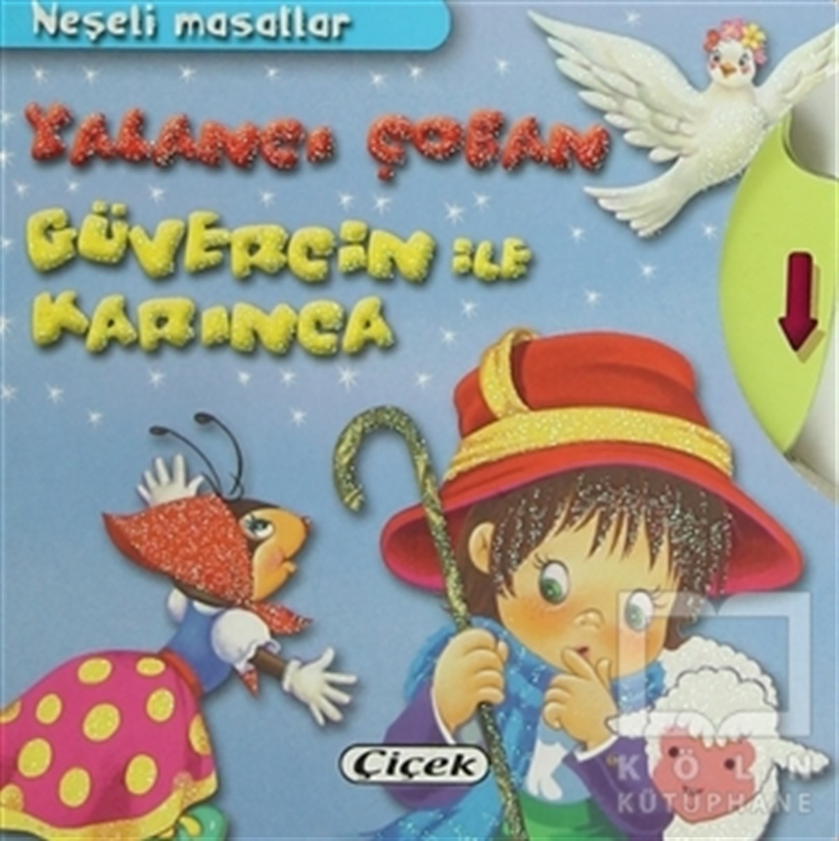 KolektifHikayelerYalancı Çoban Güvercin ile Karınca