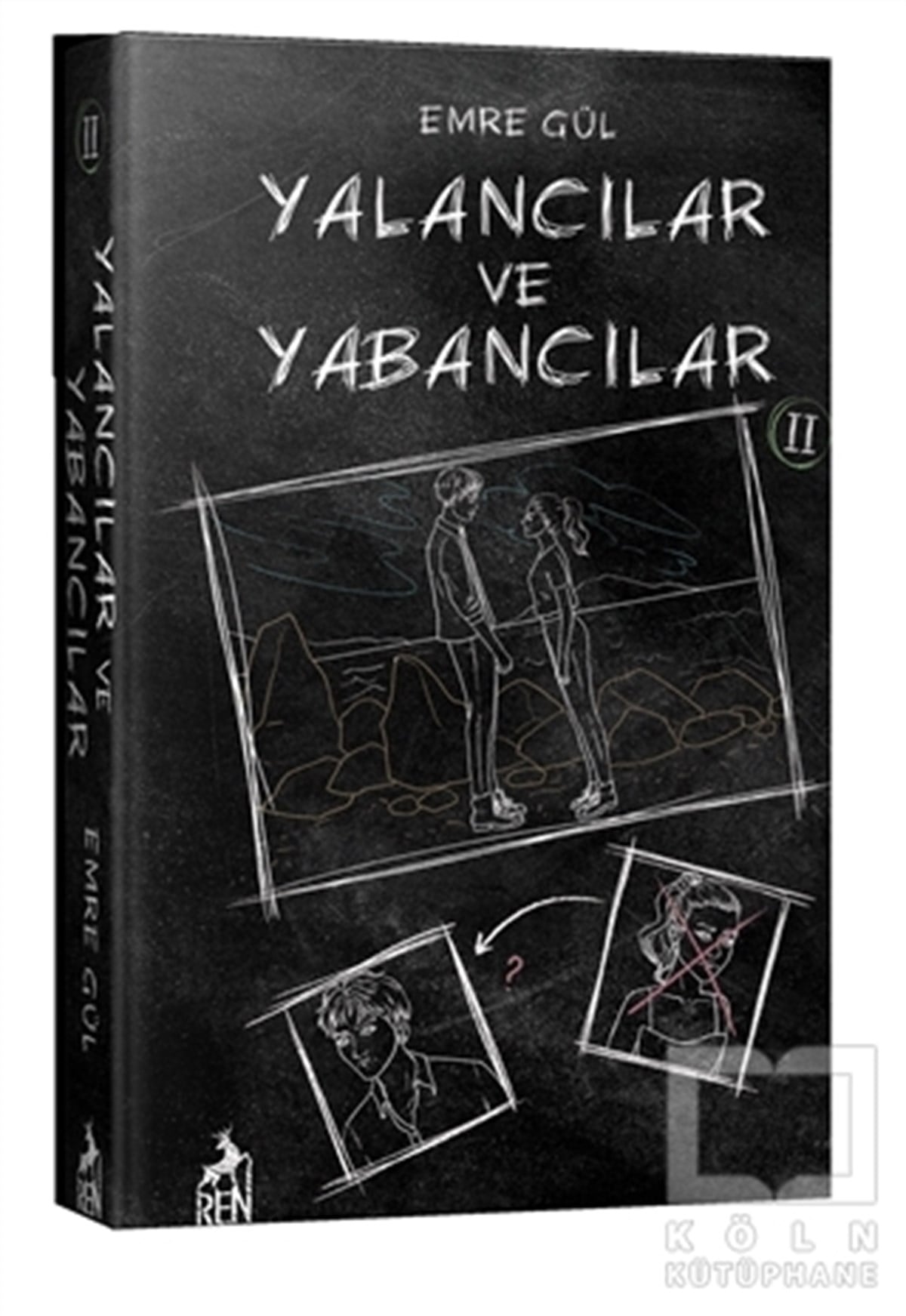 Emre GülTürkçe RomanlarYalancılar ve Yabancılar 2 (Ciltli)
