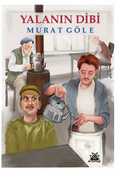 Murat GöleHikaye (Öykü) KitaplarıYalanın Dibi