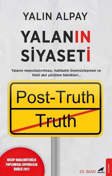 Yalın AlpayDünya Siyaseti ve PolitikasıYalanın Siyaseti: Post-Truth
