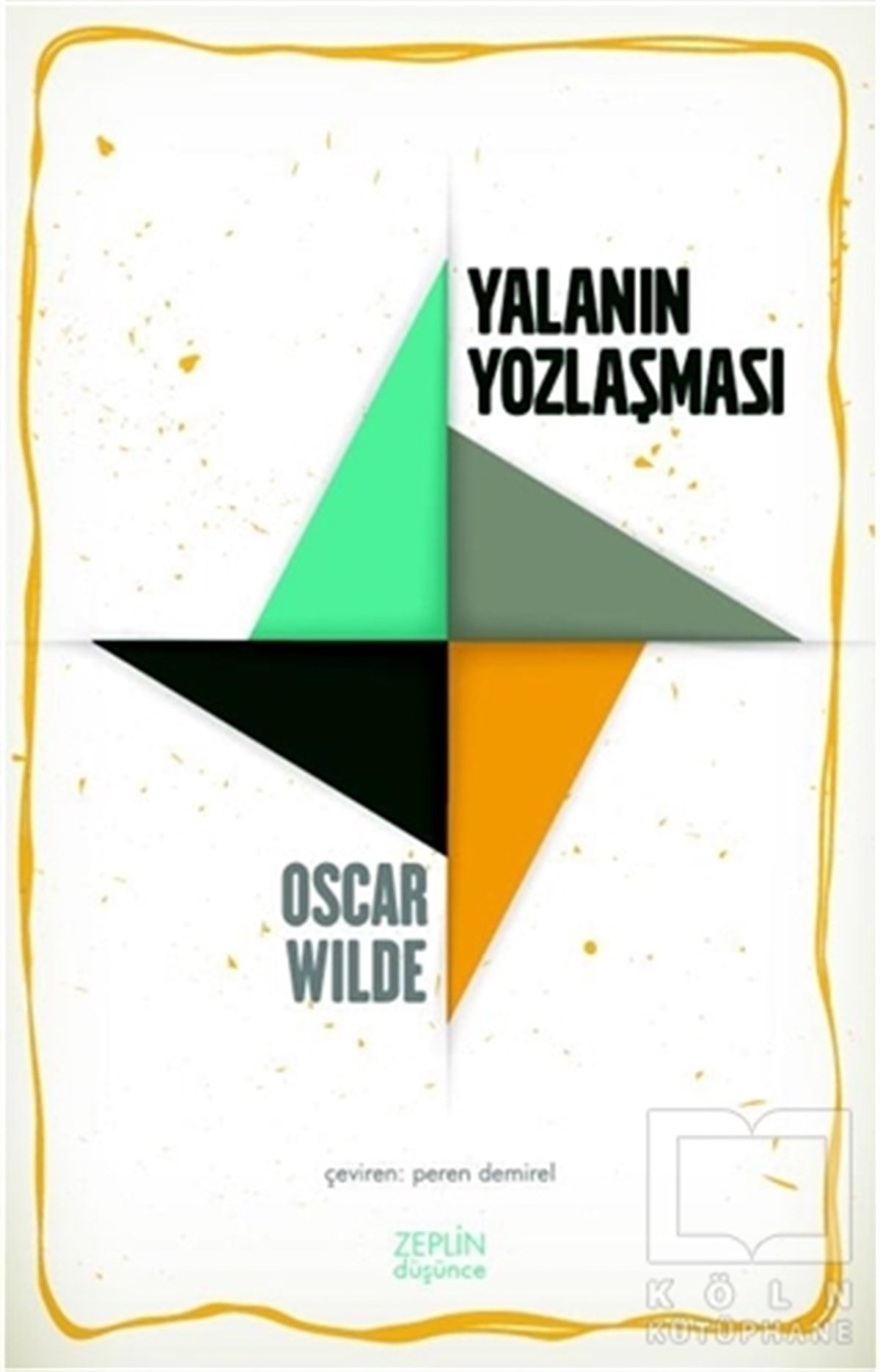 Oscar WildeDeneme KitaplarıYalanın Yozlaşması