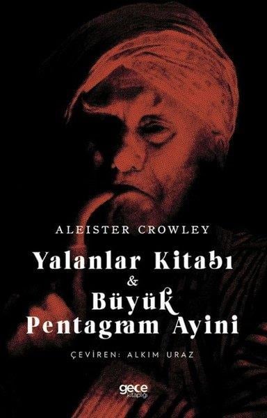 Aleister CrowleyAstroloji KitaplarıYalanlar Kitabı & Büyük Pentagram Ayini