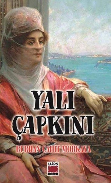 Burhan Cahit MorkayaTürk RomaniYalı Çapkını
