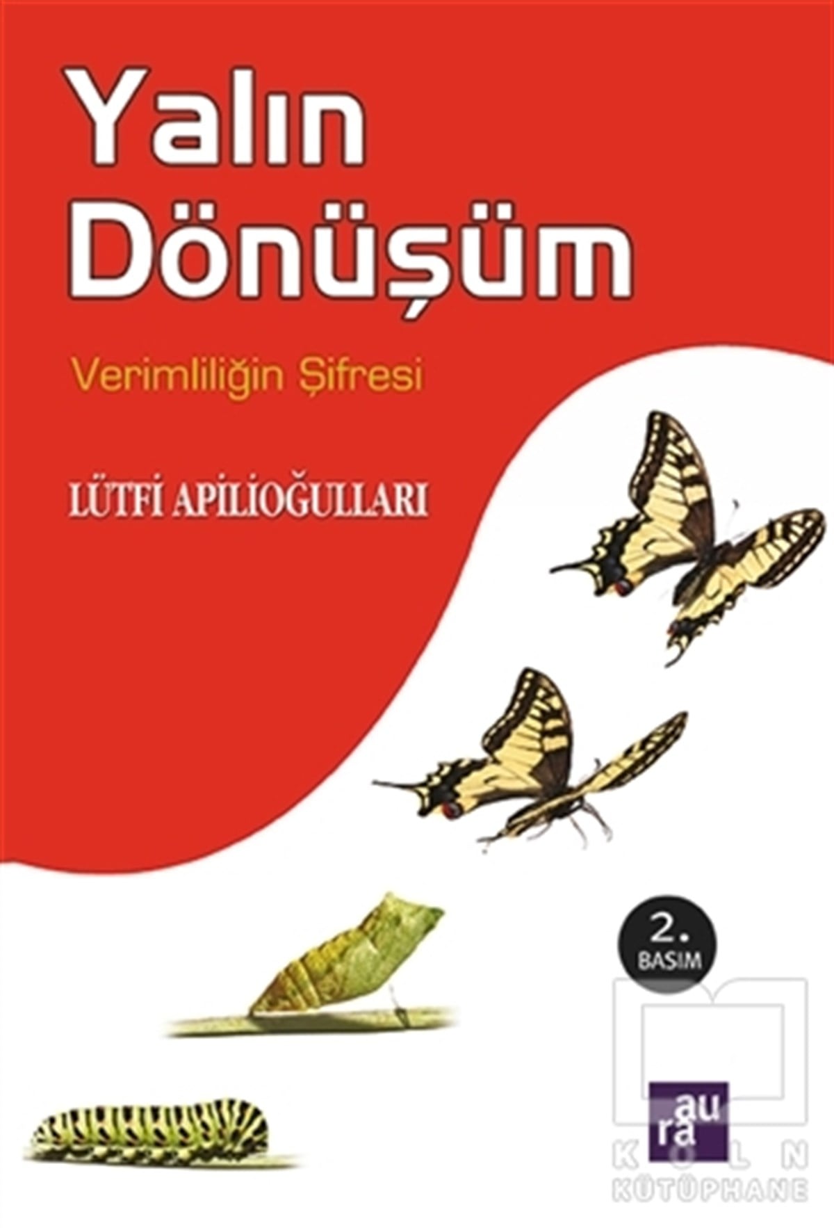 Lütfi Apilioğullarıİş DünyasıYalın Dönüşüm