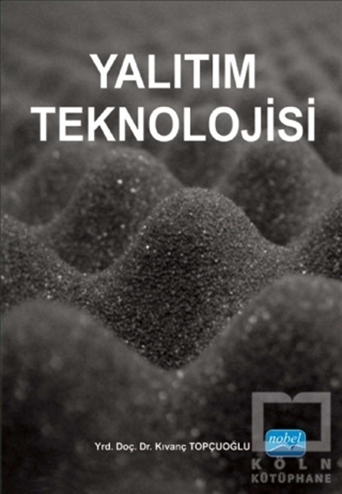 Kıvanç TopçuoğluMühendislikYalıtım Teknolojisi