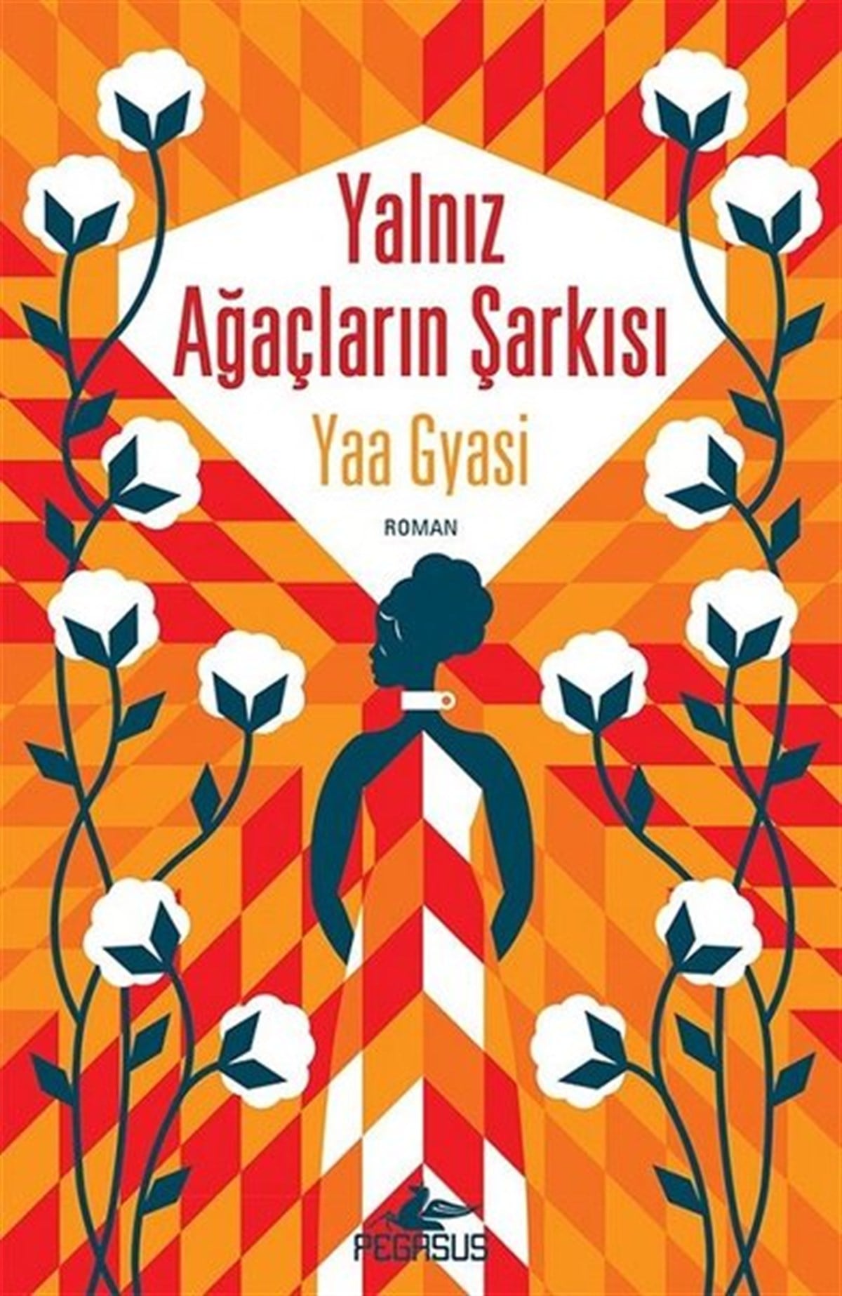 Yaa GyasiDünya RomanYalnız Ağaçların Şarkısı